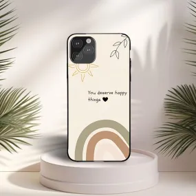 Deserve Happy Things Case